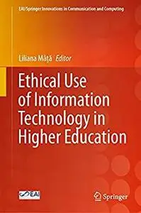 Ethical Use of Information Technology in Higher Education