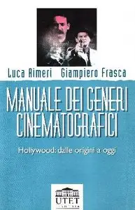 Luca Aimeri, Giampiero Frasca - Manuale dei generi cinematografici