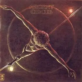 Argent - Circus (1975)