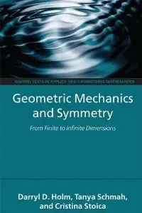 Geometric Mechanics and Symmetry: From Finite to Infinite Dimensions (repost)