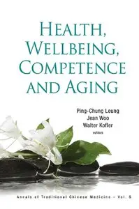 Health, Wellbeing, Competence and Aging