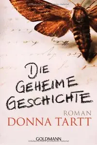 Donna Tartt - Die geheime Geschichte