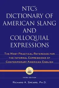 NTC's Dictionary of American Slang and Colloquial Expressions (repost)