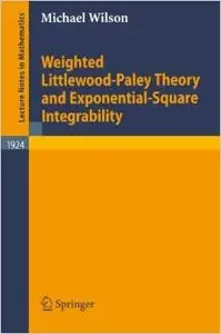 Weighted Littlewood-Paley Theory and Exponential-Square Integrability [Repost]