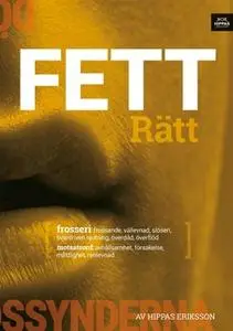 «Fett rätt» by Hippas Eriksson