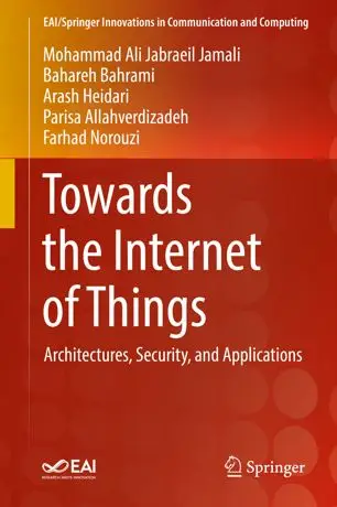 Towards the Internet of Things: Architectures, Security, and Applications