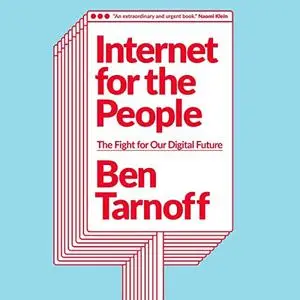 Internet for the People: The Fight for Our Digital Future [Audiobook]
