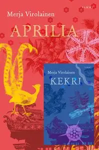 «Aprilia/Kekri» by Merja Virolainen