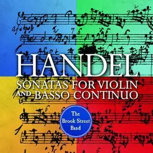 The Brook Street Band - Handel: Sonatas for Violin and Basso Continuo (2018) [Official Digital Download 24/96]
