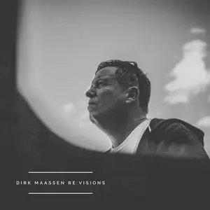 Dirk Maassen - Re-Visions (2021) [Official Digital Download]