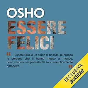 «Essere felici» by Osho