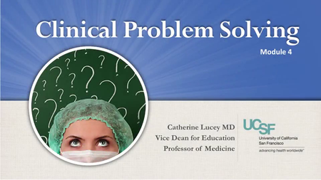 Coursera - Clinical Problem Solving (University of California San Francisco)