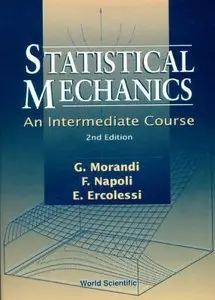 Statistical Mechanics: An Intermediate C by G. Morandi