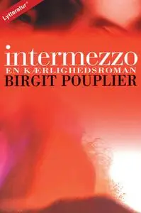 «Intermezzo» by Birgit Pouplier