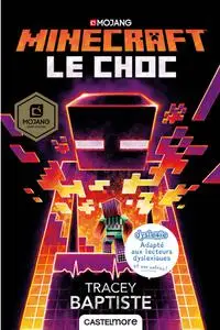 Tracey Baptiste, "Minecraft officiel : Le choc"