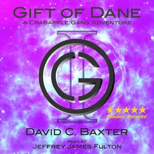 «Gift of Dane - Volume One» by David C. Baxter