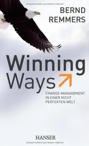 Winning Ways: Change-Management in einer nicht perfekten Welt (repost)