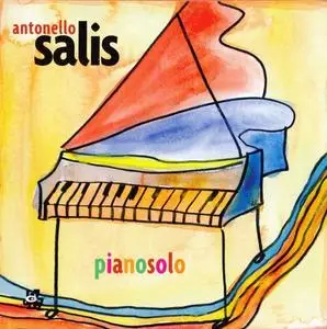 Antonello Salis - Pianosolo (2006) {CAM Jazz}