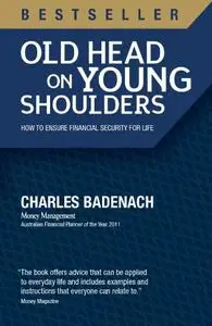 Old Head on Young Shoulders: How to Ensure Financial Security for Life, 2nd Edition