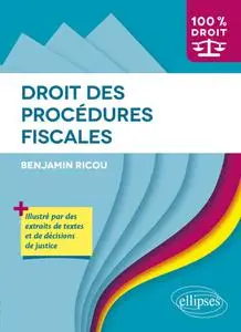 Benjamin Ricou, "Droit des procédures fiscales"