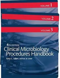 Clinical Microbiology Procedures Handbook (3 Volume Set), 4 edition