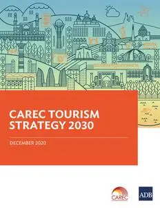 «CAREC Tourism Strategy 2030» by Asian Development Bank