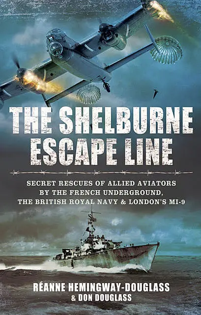 «The Shelburne Escape Line» by Don Douglass, Réanne Hemingway-Douglass