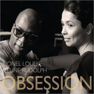 Lionel Loueke & Celine Rudolph - Obsession (2017)