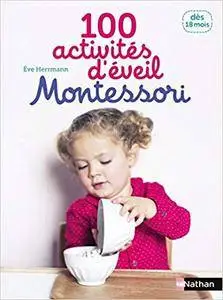 100 activités d'éveil Montessori