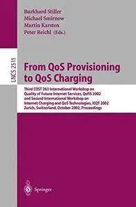 From QoS Provisioning to QoS Charging: Third COST 263 International Workshop(Repost)