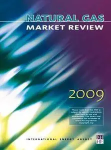 Natural Gas Market Review 2009 (Repost)
