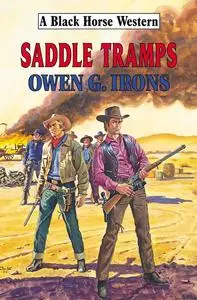 «Saddle Tramps» by Owen G Irons
