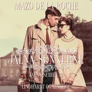 «Jalna-sønnerne» by Mazo de la Roche