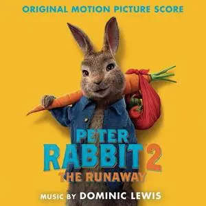 Dominic Lewis - Peter Rabbit 2: The Runaway (Original Motion Picture Score) (2021)