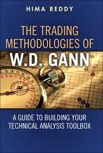 The Trading Methodologies of W.D. Gann: A Guide to Building Your Technical Analysis Toolbox (Repost)