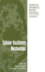 Cellular Oscillatory Mechanisms