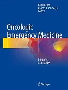 Oncologic Emergency Medicine: Principles and Practice