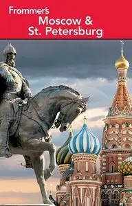 Frommer's Moscow and St. Petersburg (Repost)