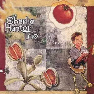 Charlie Hunter - Charlie Hunter Trio (1993) {Mammoth}