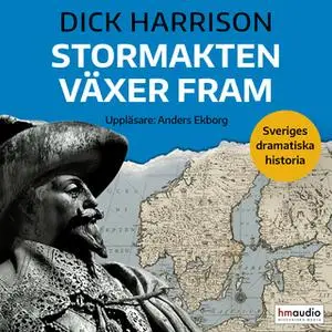 «Stormakten växer fram» by Dick Harrison