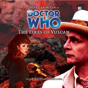 «Doctor Who - 012 - The Fires of Vulcan» by Big Finish Productions