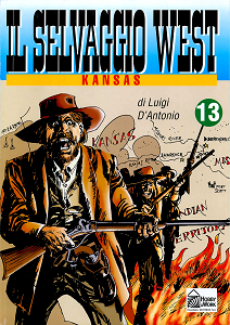 Il Selvaggio West - Volume 13 - Kansas