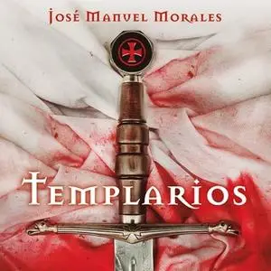 «Templarios» by José Manuel Morales