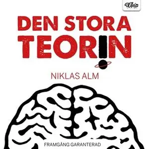 «Den stora teorin» by Niklas Alm