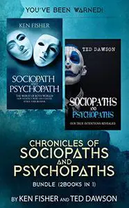 Chronicles of Sociopaths and Psychopaths Bundle (2 Books in 1) : You've Been Warned!