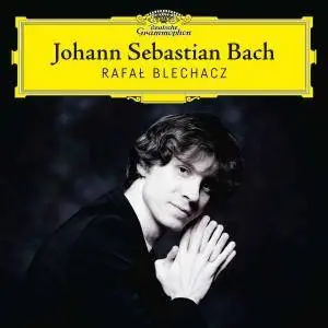 Rafal Blechacz - Johann Sebastian Bach (2017) [Official Digital Download 24/96]