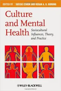 Culture and Mental Health: Sociocultural Influences, Theory, and Practice