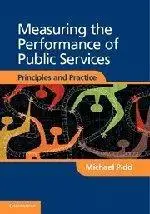 Measuring the performance of public services : principles and practice