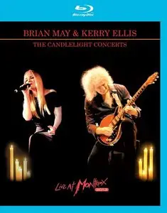 Brian May and Kerry Ellis - The Candlelight Concerts: Live At Montreux 2013 (2014) [BDR]