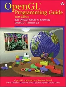 OpenGL Programming Guide: The Official Guide to Learning OpenGL, Version 2.1